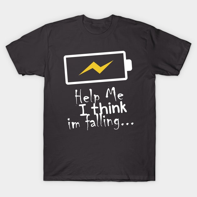 help me i'm think i'm falling design t-shirt T-Shirt by IbrahemHassan